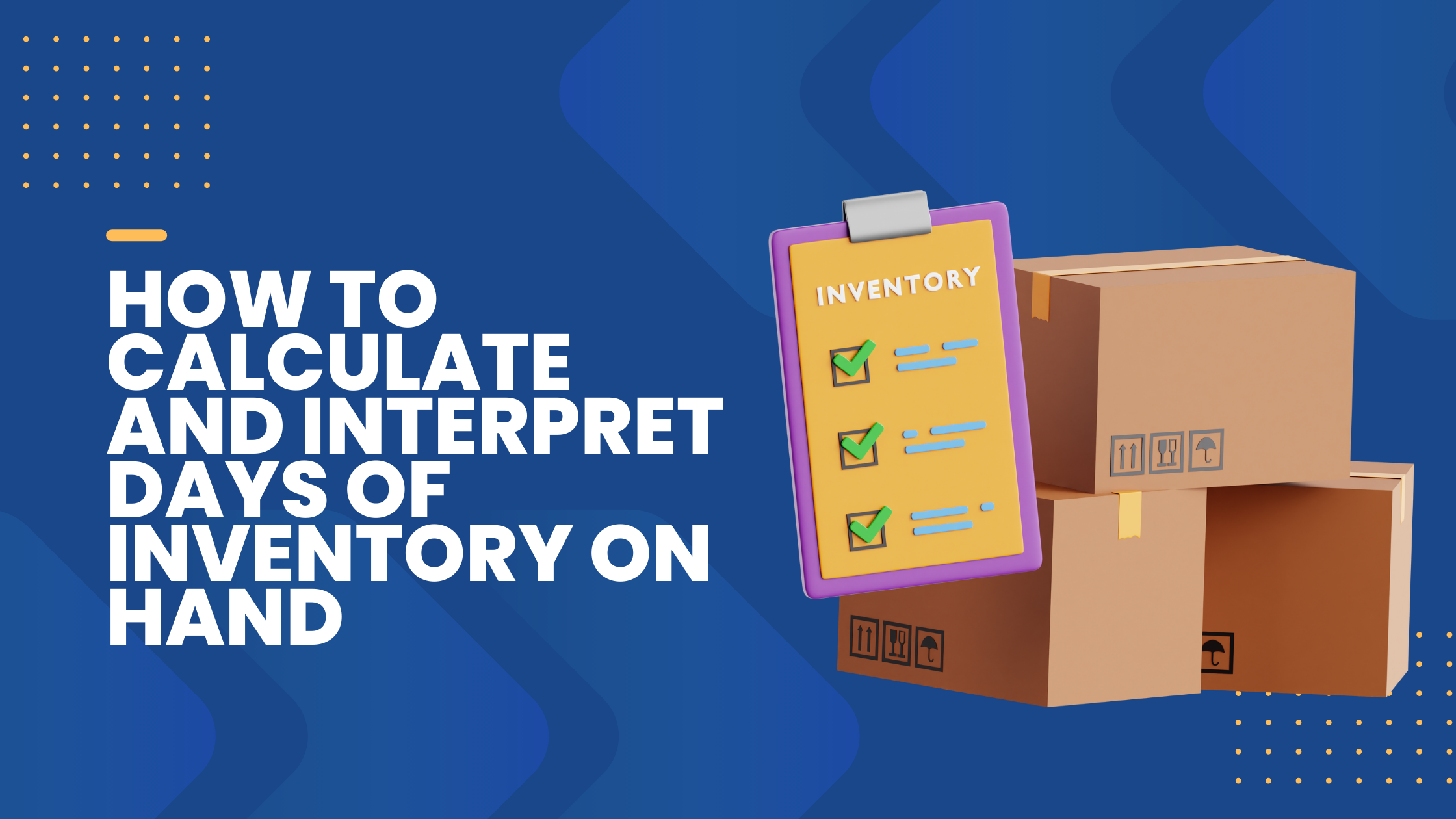 How To Calculate And Interpret Days Of Inventory On Hand 6632