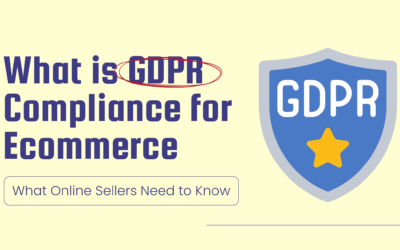 What is GDPR Compliance for Ecommerce