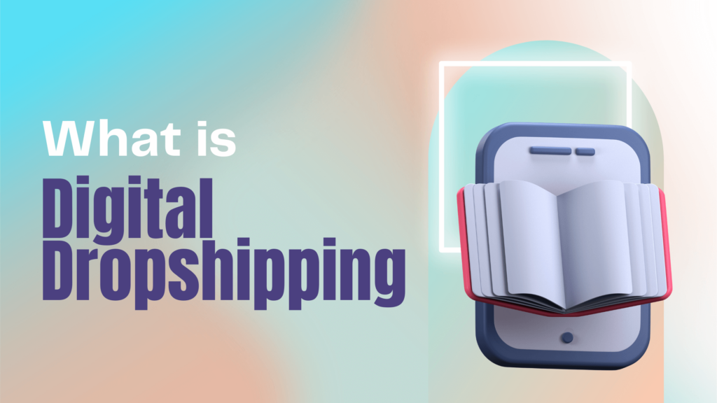 Digital Dropshipping.