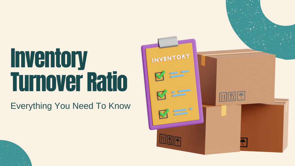 Inventory Turnover Ratio