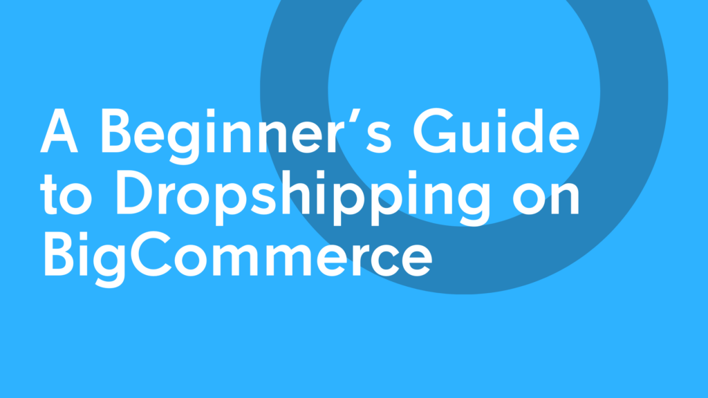 BigCommerce Dropshipping